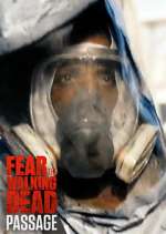 Watch Fear the Walking Dead: Passage Freemovieswatch